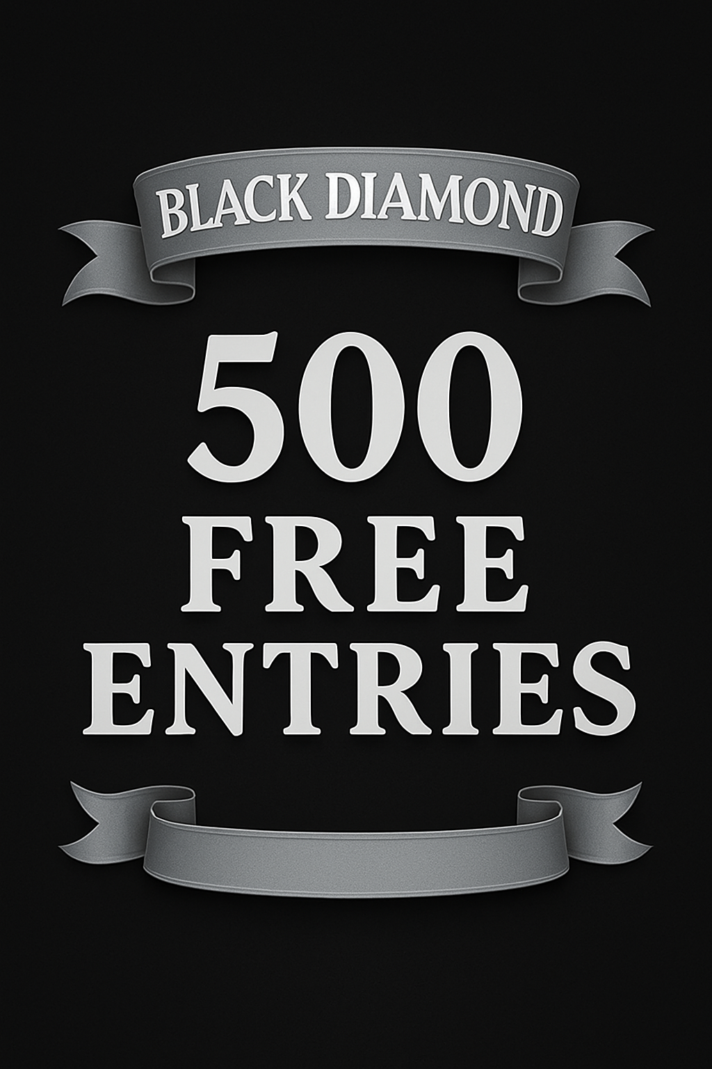 Black Diamond Package | 500 FREE Entries | EXTRA 30% Off for 90 Days